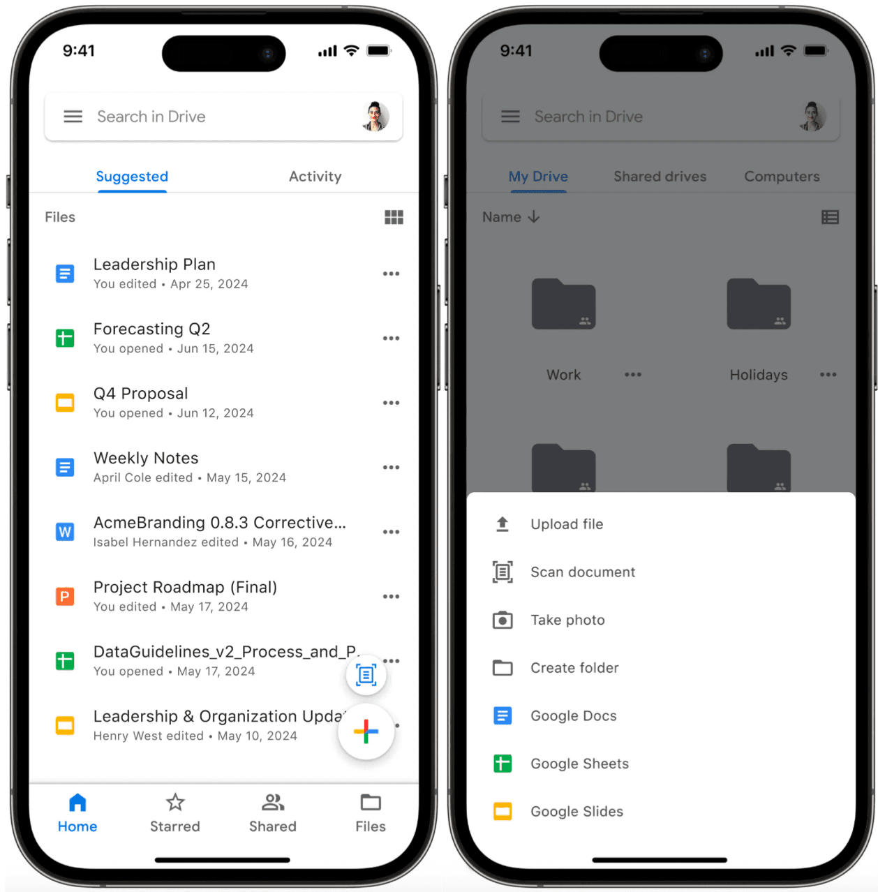 Image represents a split-screen view of a Google Drive mobile application on an iPhone.  The left screen displays a list of files under the 'Suggested' tab, categorized by file type icons (document, spreadsheet, presentation) and showing file names, last modified information (e.g., 'You edited · Apr 25, 2024'), and the editor's name.  Files include 'Leadership Plan,' 'Forecasting Q2,' 'Q4 Proposal,' 'Weekly Notes,' 'AcmeBranding 0.8.3 Corrective...', 'Project Roadmap (Final),' 'DataGuidelines_v2_Process_and_P.,' and 'Leadership & Organization Update.'  Navigation icons at the bottom represent 'Home,' 'Starred,' 'Shared,' and 'Files.'  The top bar shows 'Search in Drive,' a user profile picture, and the 'Activity' tab. The right screen shows the 'My Drive' view, displaying folders titled 'Work' and 'Holidays.' A bottom sheet menu is visible, offering options to 'Upload file,' 'Scan document,' 'Take photo,' 'Create folder,' and create new Google Docs, Sheets, and Slides files.  Both screens share a top bar with the search bar and user profile picture, indicating a consistent user session.  No explicit data flow is visually represented, but the interaction implies that selecting a file on the left would open it, while selecting an option from the bottom sheet on the right would initiate the corresponding action within the Google Drive application.